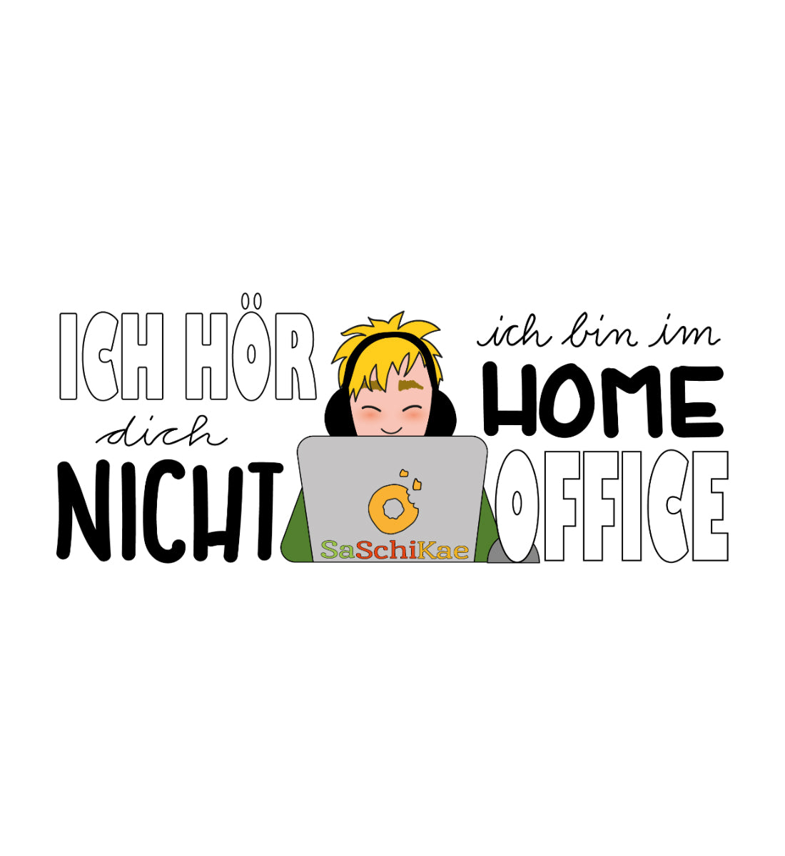 Tasse "Ich hör Dich nicht. Ich bin im Home Office"